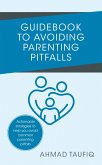 Guidebook to Avoiding Parenting Pitfalls (eBook, ePUB)
