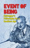 Event of Being: Heidegger's Philosophy for a Rootless Age (eBook, ePUB)