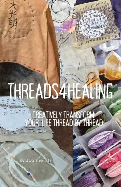 Threads4Healing (eBook, ePUB) - Litz, Joanne