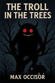 The Troll in the Trees (eBook, ePUB)