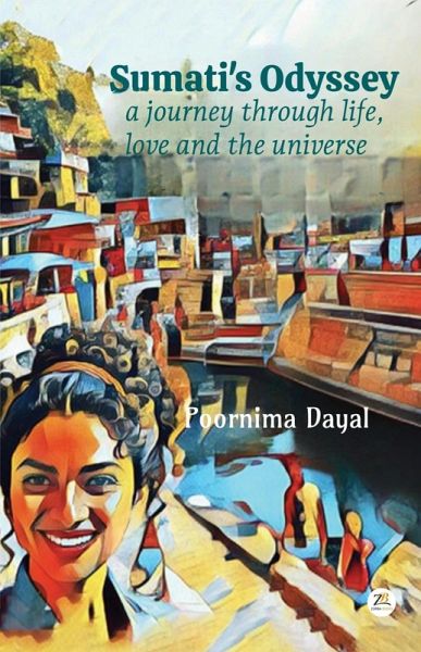 Sumati's Odyssey: A journey through life, love and the universe (eBook, ePUB)