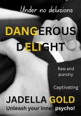 Dangerous Delight (eBook, ePUB)
