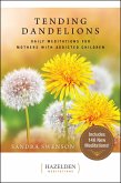 Tending Dandelions (eBook, ePUB)