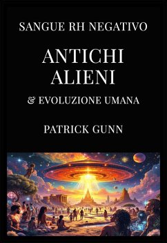 Cover Sangue Rh negativo, alieni antichi ed evoluzione umana (eBook, ePUB)