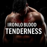 Iron Blood Tenderness (eBook, ePUB)
