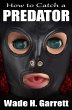 How to Catch a Predator (eBook, ePUB) - Bild 1