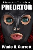How to Catch a Predator (eBook, ePUB)