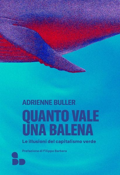 Quanto vale una balena (eBook, ePUB) Quanto vale una balena (eBook, ePUB)
