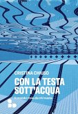 Con la testa sott'acqua (eBook, ePUB)