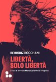 Libertà, solo libertà (eBook, ePUB)