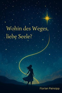 Cover Wohin des Weges, liebe Seele? (eBook, ePUB)