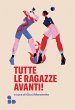 Tutte le ragazze avanti! (eBook, ePUB) - Bild 1