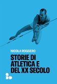 Storie di atletica e del XX secolo (eBook, ePUB)