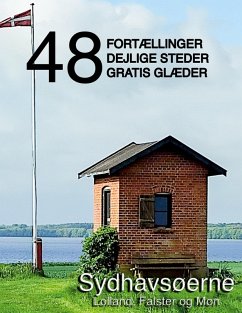 48 fortællinger, dejlige steder og gratis glæder (eBook, ePUB) 48 fortællinger, dejlige steder og gratis glæder (eBook, ePUB)