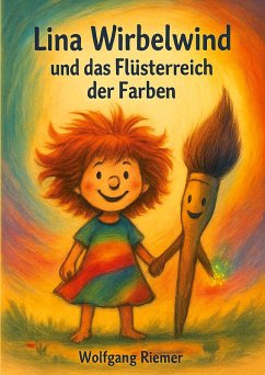 Lina Wirbelwind und das Flüsterreich der Farben (eBook, ePUB)