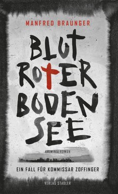 Blutroter Bodensee (eBook, ePUB) - Braunger, Manfred
