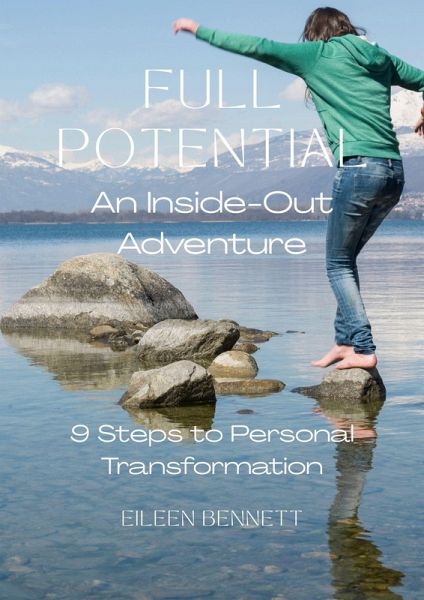 FULL POTENTIAL - an Inside-Out Adventure (eBook, ePUB) FULL POTENTIAL - an Inside-Out Adventure (eBook, ePUB)