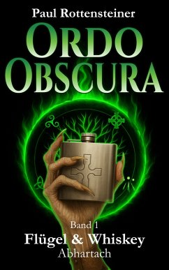 Cover Ordo Obscura Band 1 Flügel & Whiskey: Abhartach (eBook, ePUB)