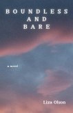 Boundless and Bare (eBook, ePUB) Boundless and Bare (eBook, ePUB)