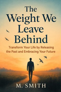 Cover The Weight We Leave Behind (eBook, ePUB)