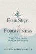 Four Steps to Forgiveness: A Way to... - Bild 1