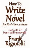 How To Write A Novel: For first-time authors (eBook, ePUB)