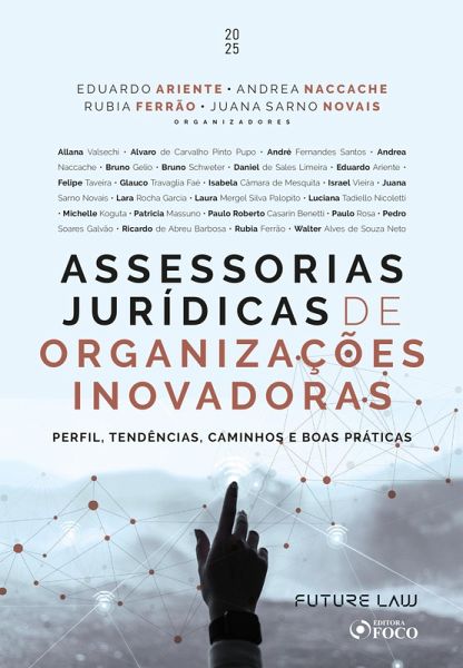 Assessorias Jurídicas de Organizações Inovadoras - Perfil, Tendências, Caminhos e Boas Práticas - 1ª Ed - 2025 (eBook, ePUB)