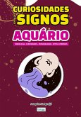 Minibook Curiosidades Sobre os Signos - Aquário (eBook, ePUB)