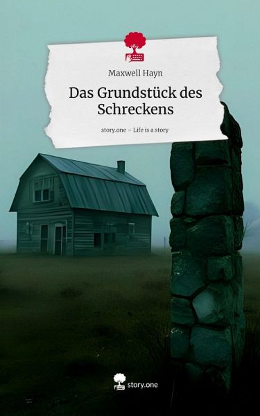 Das Grundstück des Schreckens. Life is a Story - story.one Das Grundstück des Schreckens. Life is a Story - story.one