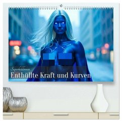 Superheldinnen - Enthüllte Kraft und Kurven (hochwertiger Premium Wandkalender 2026 DIN A2 quer), Kunstdruck in Hochglanz Superheldinnen - Enthüllte Kraft und Kurven (hochwertiger Premium Wandkalender 2026 DIN A2 quer), Kunstdruck in Hochglanz