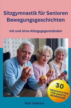 Cover Sitzgymnastik für Senioren - Bewegungsgeschichten mit und ohne Alltagsgegenständen