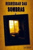 Regressar das Sombras
