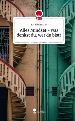 Cover Alles Mindset - was denkst du, wer du bist?. Life is a Story - story.one