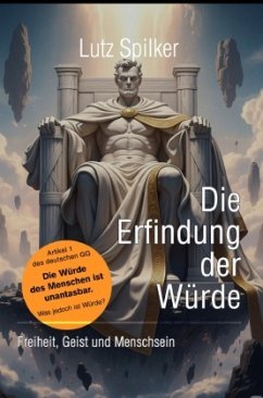 Die Erfindung der Würde