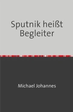 Cover Sputnik heißt Begleiter