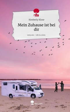 Cover Mein Zuhause ist bei dir. Life is a Story - story.one