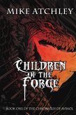 Children of the Forge (The Chronicles of Avinol, #1) (eBook, ePUB)