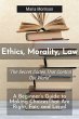 Ethics, Morality, Law -