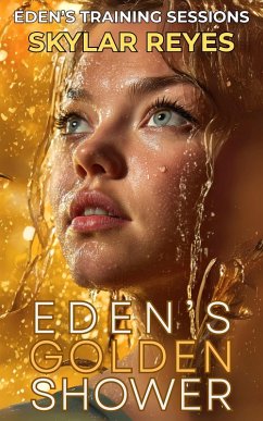 Cover Eden's First Golden Shower (Eden's Training Sessions, #2) (eBook, ePUB)