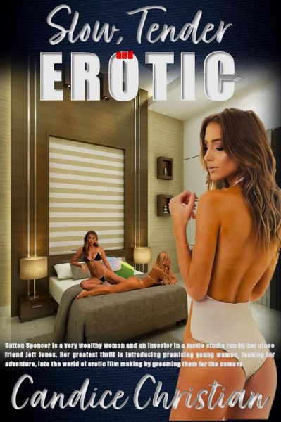 Slow, Tender and Erotic (eBook, ePUB) Slow, Tender and Erotic (eBook, ePUB)