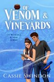 Of Venom & Vineyards (Of Witches & Men) (eBook, ePUB) Of Venom & Vineyards (Of Witches & Men) (eBook, ePUB)