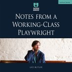 Notes from a Working-Class Playwright (MP3-Download) Notes from a Working-Class Playwright (MP3-Download)