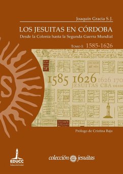 Cover Los jesuitas en Córdoba. Tomo I: 1585-1626 (eBook, ePUB)