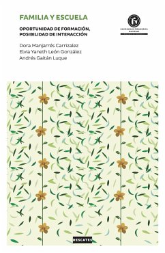 Familia y escuela (eBook, PDF) - Manjarrés Carrizalez, Dora; León González, Elvia Janneth; Gaitán Luque, Andrés