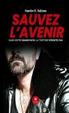 Sauvez l'avenir (eBook, ePUB)