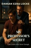My Professor's Secret (eBook, ePUB) My Professor's Secret (eBook, ePUB)