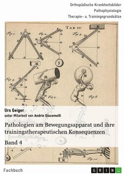 Pathologien am Bewegungsapparat und ihre trainingstherapeutischen Konsequenzen, Band 4 (eBook, PDF)