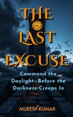 The Last Excuse (eBook, ePUB)