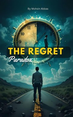The Regret Paradox (eBook, ePUB) - Abbas, Mohsin