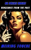Vengeance from the Past (eBook, ePUB) Vengeance from the Past (eBook, ePUB)